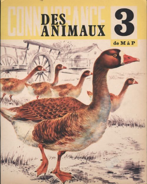 Connaissance des animaux Tome III : De M à P - Collectif - Livre