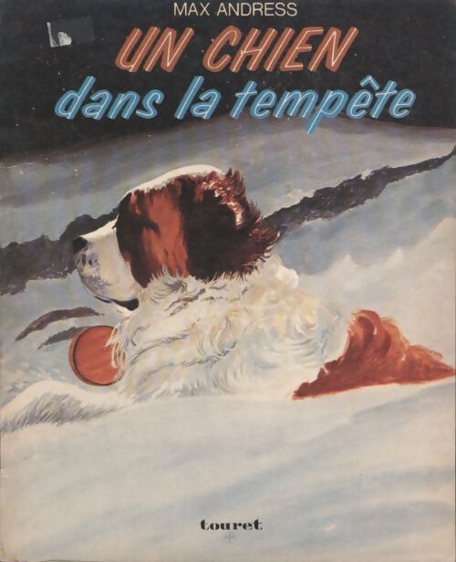Un chien dans la tempête - Max Andress - Livre