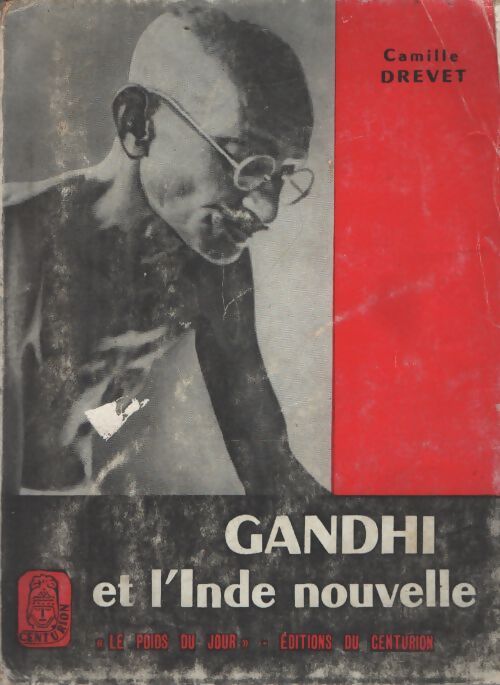 Gandhi et l'Inde nouvelle - Camille Drevet - Livre