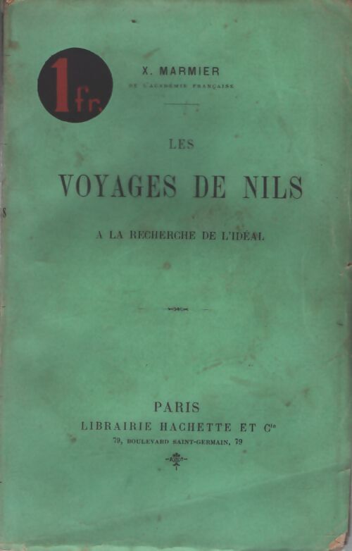 Les voyages de Nils à la recherche de l'idéal - Xavier Marmier - Livre
