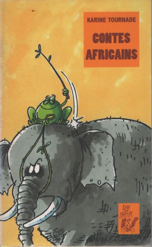 Contes africains - Karine Tournade - Livre