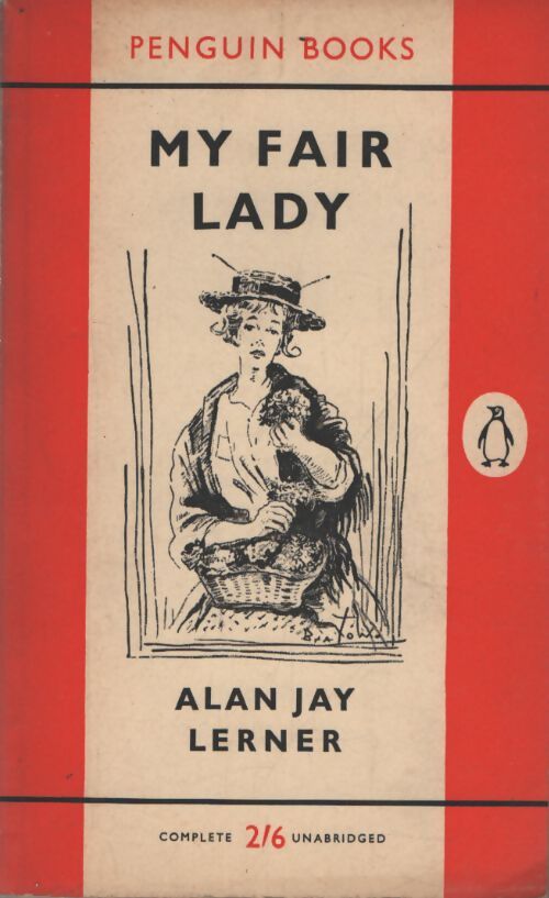 My fair lady - Alan Jay Lerner - Livre