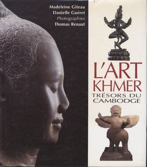 L'art Khmer - reflets des civilisations d'Angkor - Madeleine Giteau - Livre