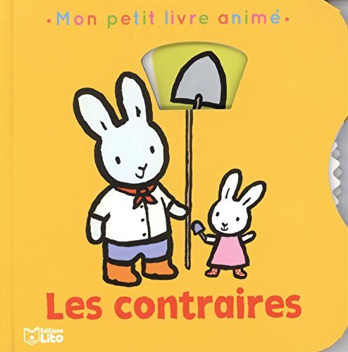 Mon petit livre animé : Les contraires - dès 2 ans - Emily Bonham - Livre