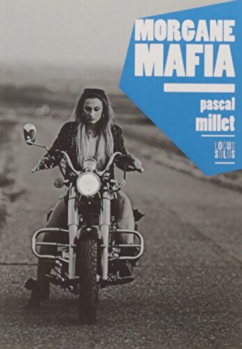 Morgane mafia - Millet Pascal - Livre