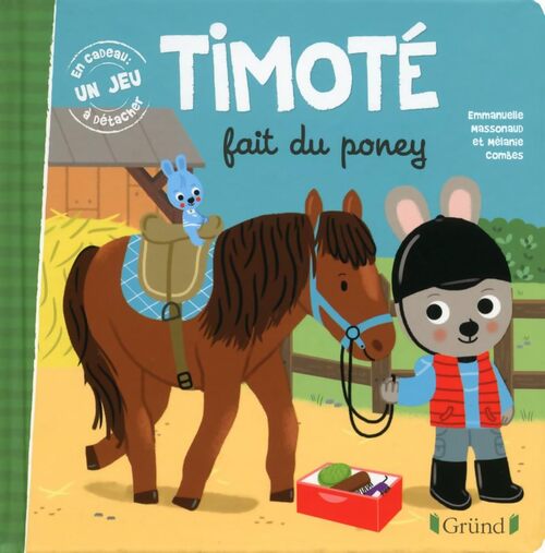 Timoté fait du poney - Emmanuelle Massonaud - Livre