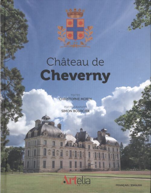 Le château de Cheverny - Christophe Morin - Livre