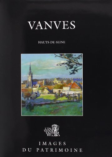 Vanves - Antoine Le Bas - Livre