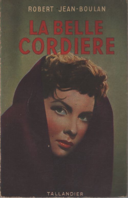 La belle cordière - Robert Jean-Boulan - Livre