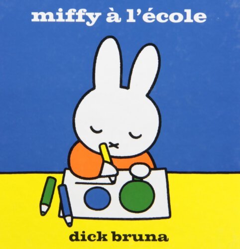 Miffy à l'école - Dick Bruna - Livre