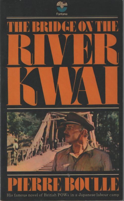 The bridge on the river Kwai - Pierre Boulle - Livre