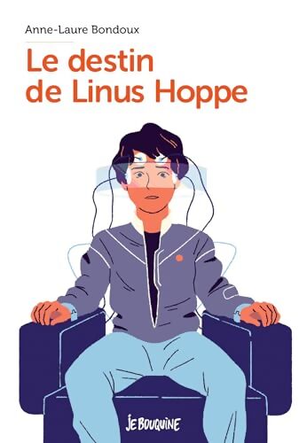 Le destin de linus hoppe - Anne-Laure Bondoux - Livre