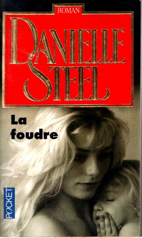 La foudre - Danielle Steel - Livre
