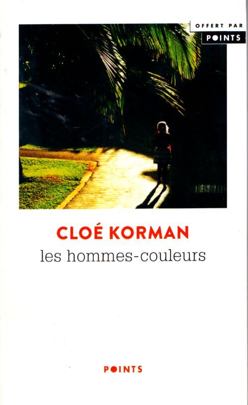 Les hommes-couleurs - Korman Cloe - Livre
