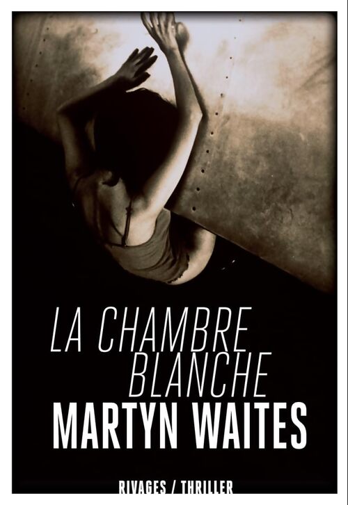 La chambre blanche - Martyn Waites - Livre