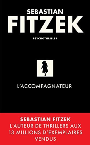 L'accompagnateur - Sebastian Fitzek - Livre