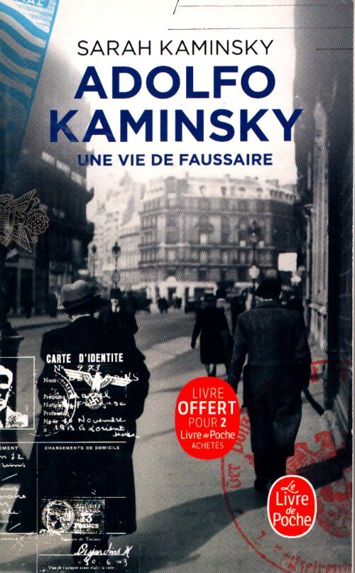 Adolfo kaminsky (une vie de faussaire) - Sarah Kaminsky - Livre
