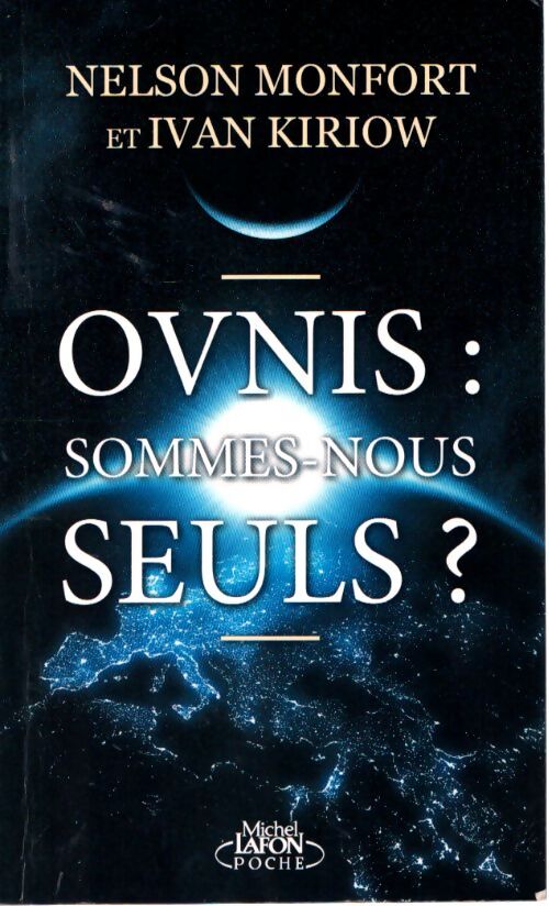 Ovnis : Sommes-nous seuls ? - Nelson Monfort - Livre