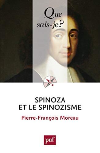 Spinoza et le spinozisme - Pierre-François Moreau - Livre