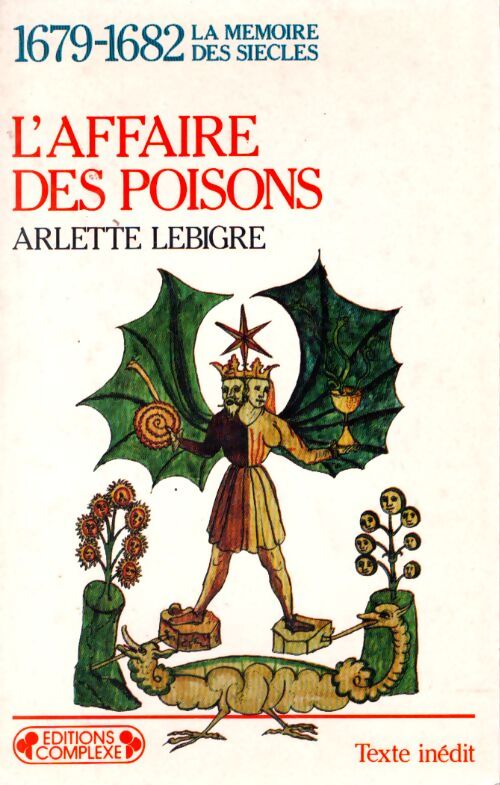 L'affaire des poisons : 1679-1682 - Arlette Lebigre - Livre
