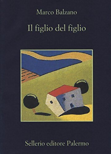 Il figlio del figlio - Marco Balzano - Livre
