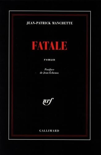 Fatale - Jean-Patrick Manchette - Livre