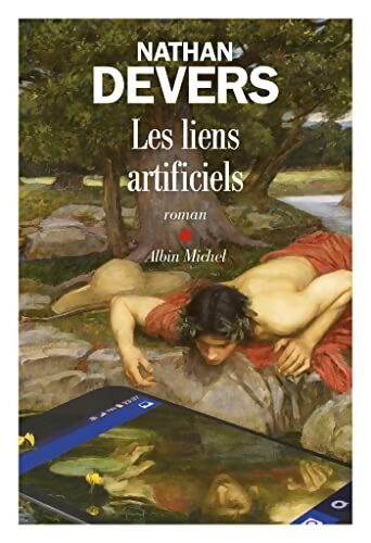Les liens artificiels - Nathan Devers - Livre