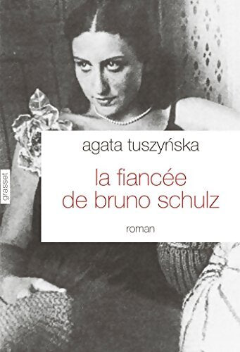 La fiancée de bruno schulz - Agata Tuszynska - Livre
