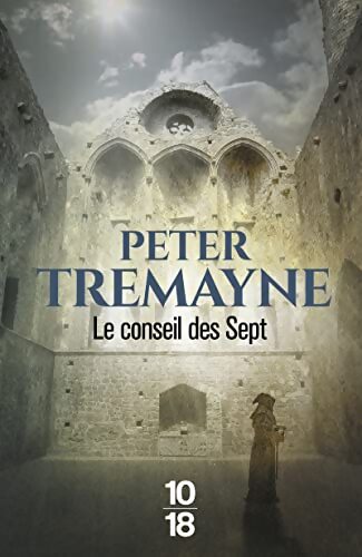 Le conseil des sept - Peter Tremayne - Livre