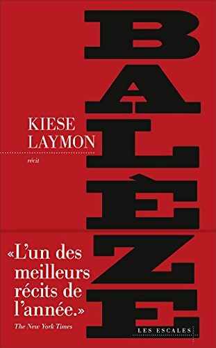 Balèze - une histoire américaine - Kiese Laymon - Livre