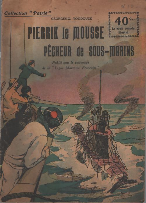 Pierrik le mousse, pêcheur de sous-marin - Georges-Gustave Toudouze - Livre