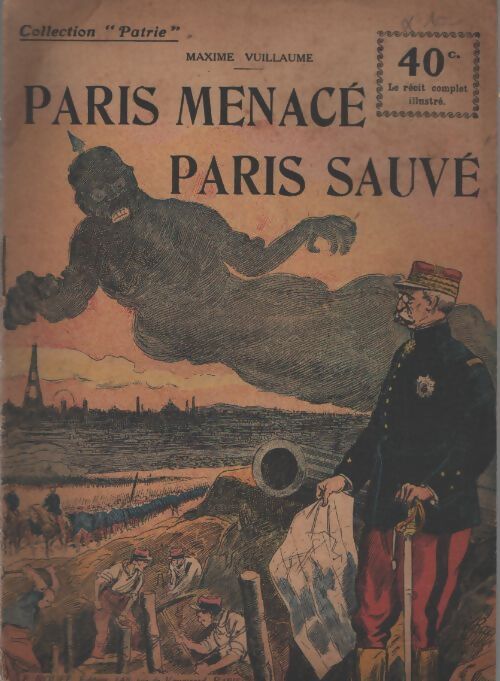 Paris menacé, Paris sauvé - Maxime Vuillaume - Livre