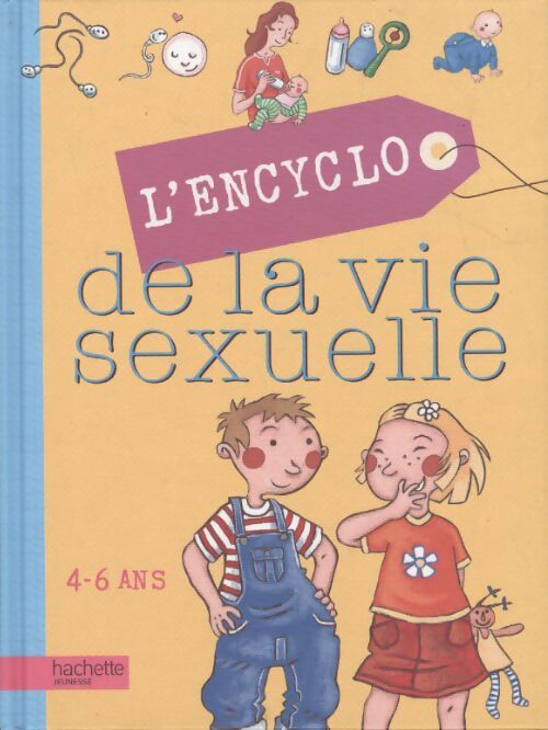 L'encyclo de la vie sexuelle - 4/6 ans - Isabelle Fougère - Livre