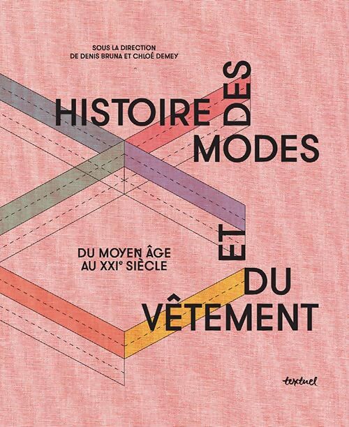 Histoire des modes et du vêtement : Du moyen âge au XXIe siècle - Collectif - Livre