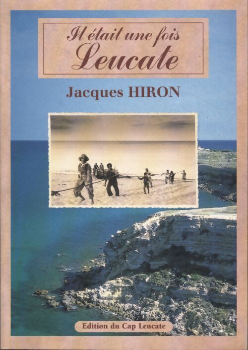 Il était une fois Leucate - Jacques Hiron - Livre