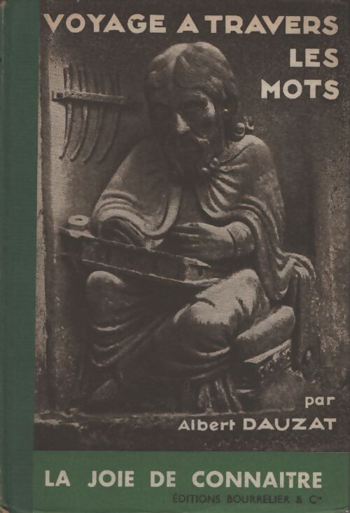 Voyage à travers les mots - Albert Dauzat - Livre