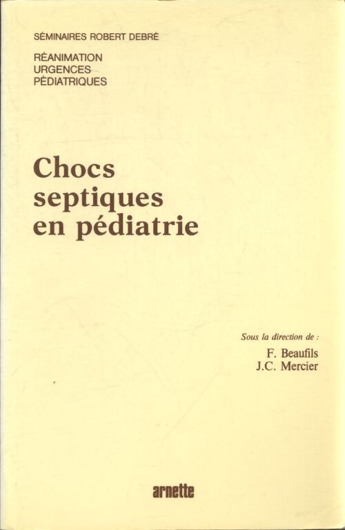 Chocs septiques en pédiatrie - Collectif - Livre