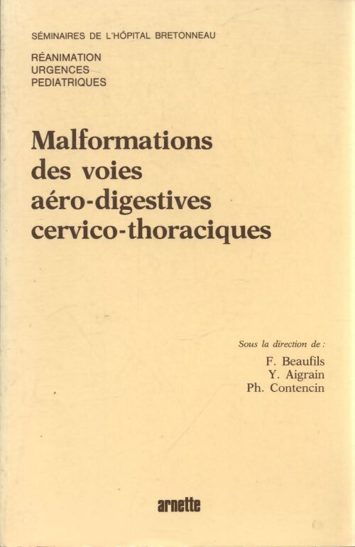Malformations des voie aéro-digestives cervico-thoraciques - Collectif - Livre