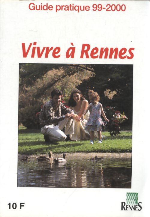 Vivre à Rennes 99-2000 - Collectif - Livre