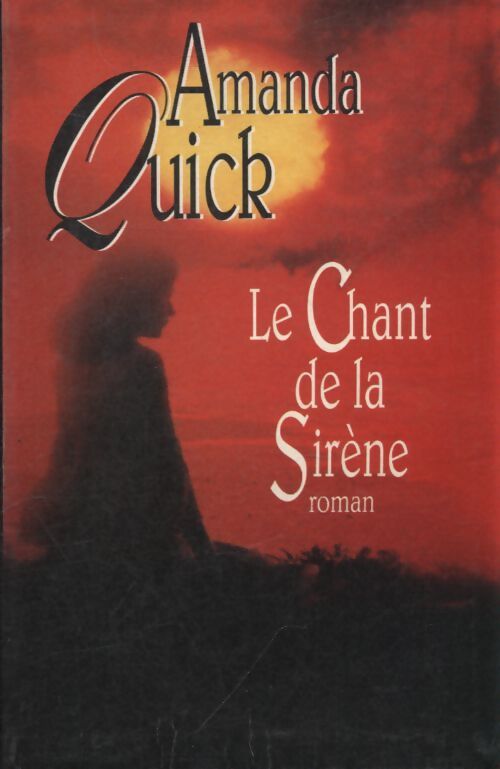 Le chant de la sirène - Amanda Quick - Livre