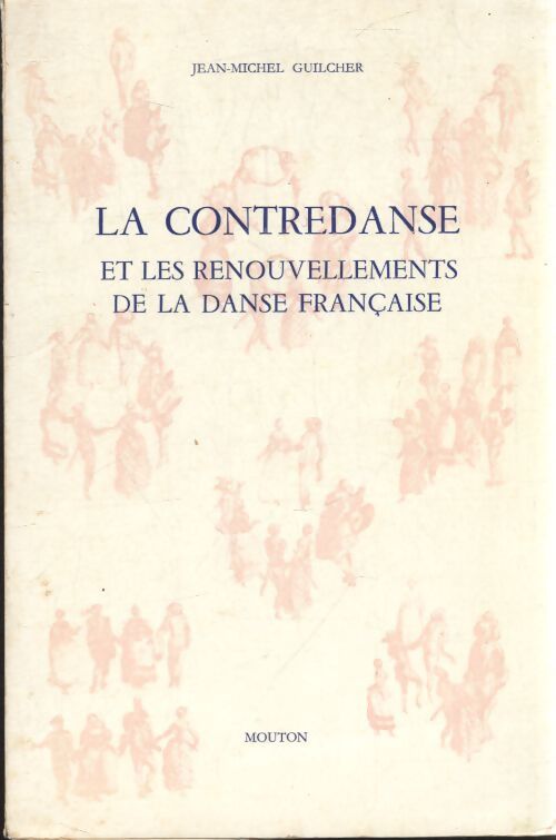 La contredanse - Jean-Michel Guilcher - Livre
