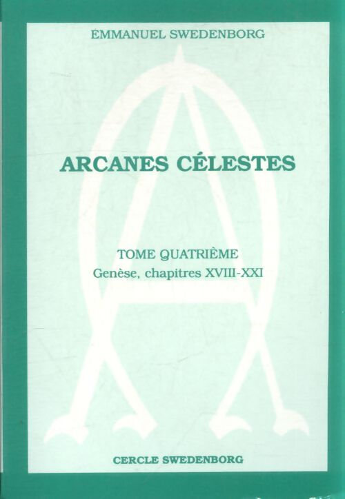 Arcanes célestes Tome IV - Emmanuel Swedenborg - Livre