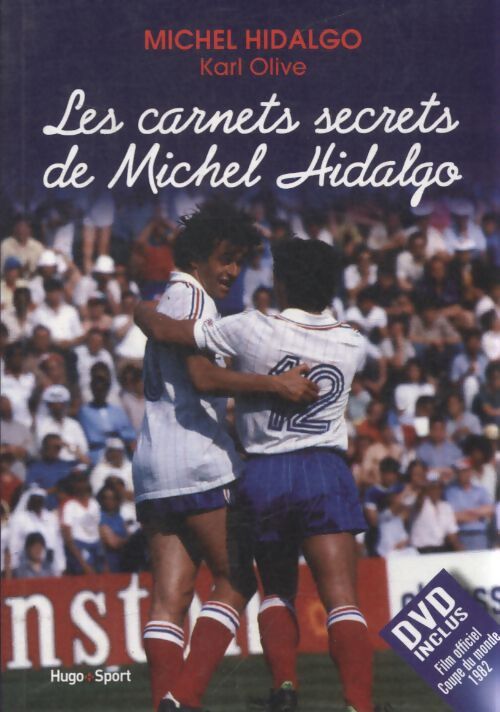 Les carnets secrets de Michel Hidalgo - Michel Hidalgo - Livre