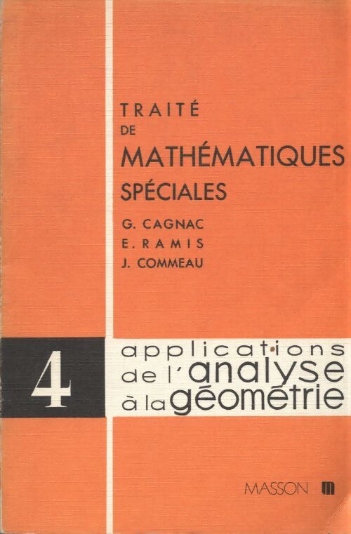 Traité de mathématiques spéciales Tome IV - Collectif - Livre