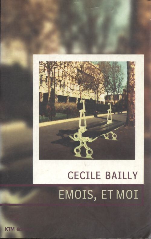 Emois et moi - Cécile Bailly - Livre