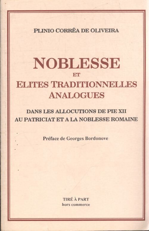 Noblesse et élites traditionnelles analogues - Plinio Correa De Oliveira - Livre