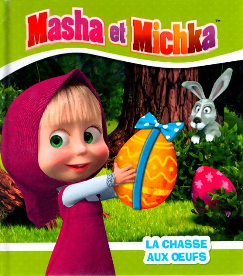 Masha et Michka - La chasse aux oeufs - Collectif - Livre