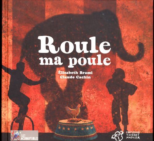 Roule ma poule - Elisabeth Brami - Livre