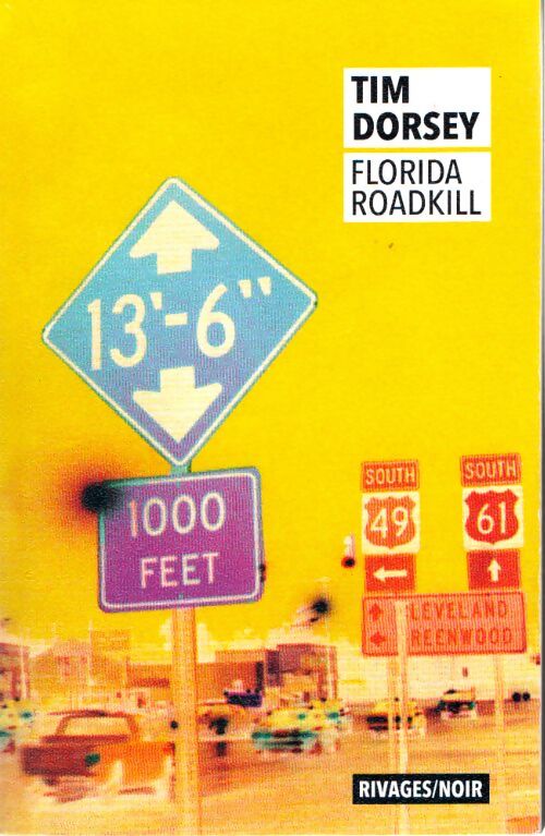 Florida Roadkill - Tim Dorsey - Livre