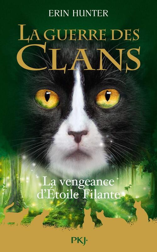 La Guerre des Clans : La Vengeance d'Etoile Filante - Hors série - Erin Hunter - Livre